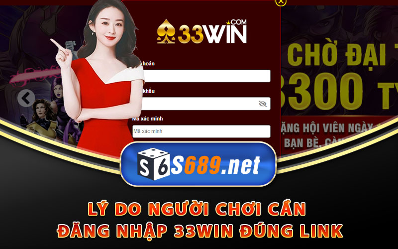 Ly do nguoi choi can dang nhap 33win dung link