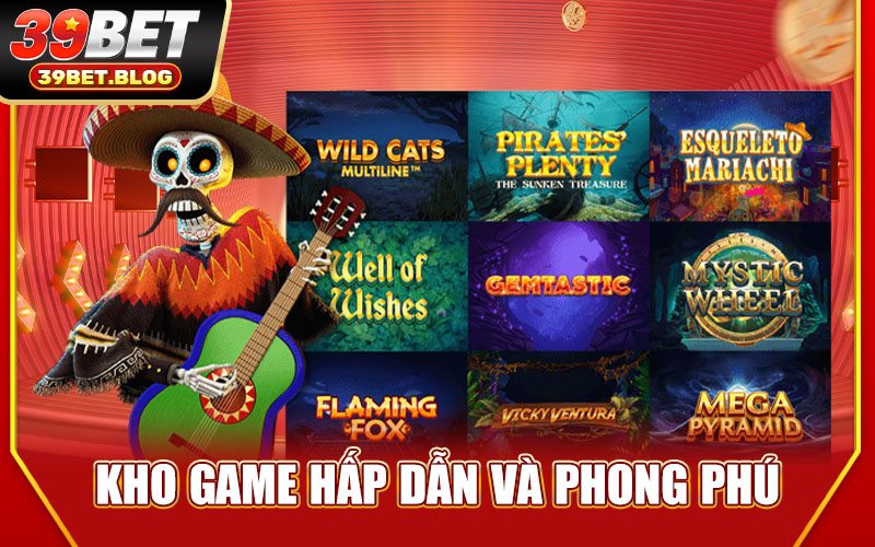 Kho Game Hấp Dẫn Và Phong Phú